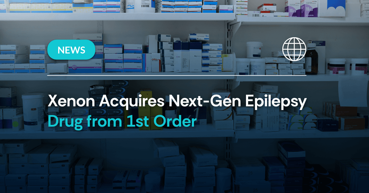 XYZ_Xenon Acquires Next-Gen Epilepsy Drug from 1st Order